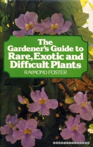 Beispielbild fr Gardener'S Guide to Rare, Exotic and Difficult Plants zum Verkauf von WorldofBooks