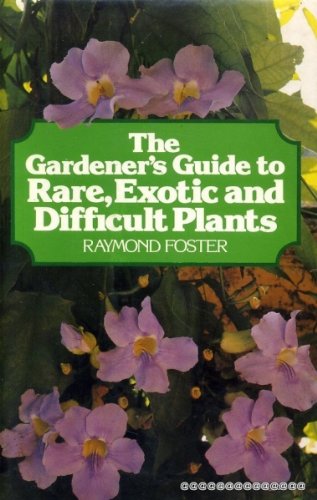 Imagen de archivo de Gardener'S Guide to Rare, Exotic and Difficult Plants a la venta por WorldofBooks