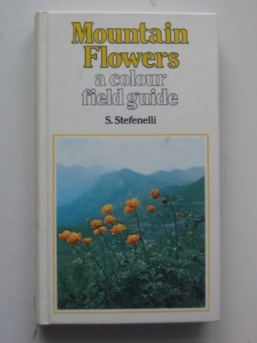 Beispielbild fr Mountain Flowers: Colour Field Guide zum Verkauf von WorldofBooks