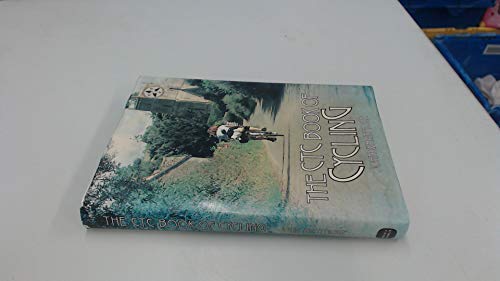 Imagen de archivo de Ctc Book of Cycling: The Cyclists' Touring Club of Britain a la venta por Wonder Book