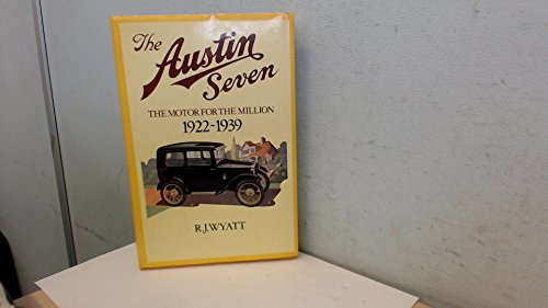 9780715383940: Austin Seven: the motor for the million: 1922-1939