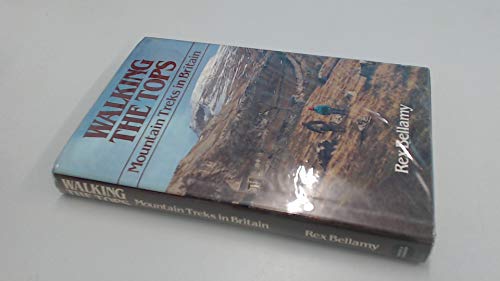 Stock image for Walking the Tops: Mountain Treks in Britain for sale by Goldstone Books