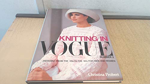 9780715384411: KNITTING IN VOGUE NUMBER 2 : PATTERNS FROM THE 20'S TO THE 80'S FOR MEN AND WOMEN