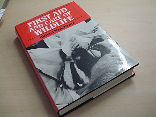 Beispielbild fr First Aid and Care of Wildlife zum Verkauf von Streamside Books