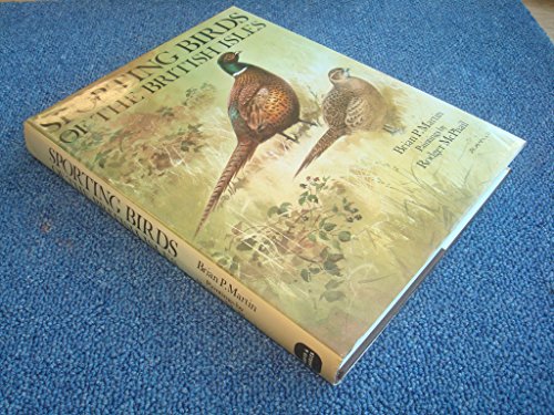 Beispielbild fr SPORTING BIRDS OF THE BRITISH ISLES. By Brian P. Martin. zum Verkauf von Coch-y-Bonddu Books Ltd