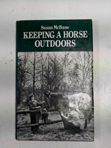 9780715384640: Keeping a Horse Outdoors