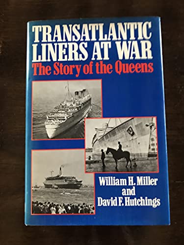 Beispielbild fr Transatlantic Liners at War: The Story of the Queens zum Verkauf von HALCYON BOOKS