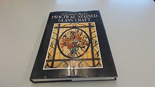 Beispielbild fr Practical Stained Glass Craft zum Verkauf von WorldofBooks