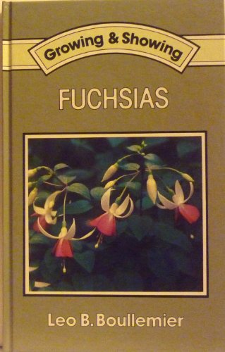 Stock image for Growing and Showing Fuchsias for sale by WorldofBooks