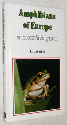 Beispielbild fr Amphibians of Europe - a colour field guide zum Verkauf von WorldofBooks