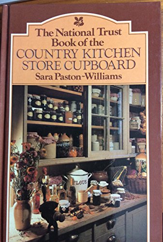 Imagen de archivo de The National Trust Book of the Country Kitchen Store Cupboard a la venta por AwesomeBooks