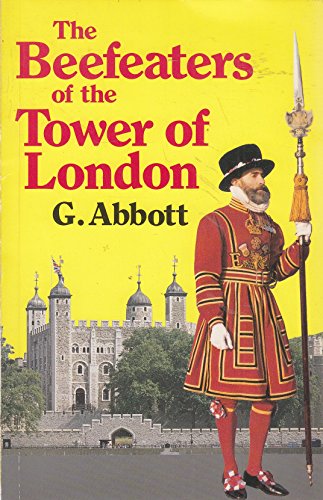 Beispielbild fr Beefeaters of the Tower of London zum Verkauf von WorldofBooks