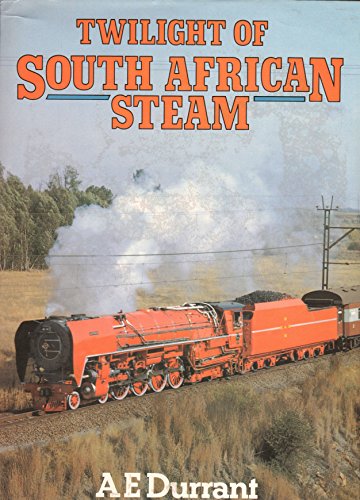 Beispielbild fr Twilight of South African Steam zum Verkauf von WorldofBooks