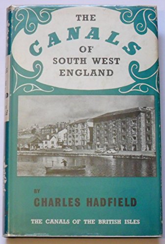 9780715386453: The Canals of South West England: Vol 3 (Canals of the British Isles S.)