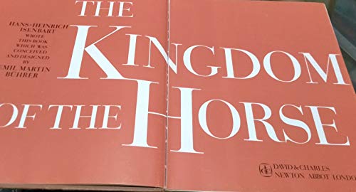 Kingdom of the Horse (9780715386828) by Hans-Heinrich Isenbart; E.M. Buhrer