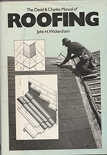 Stock image for The David and Charles Manual of Roofing for sale by WorldofBooks