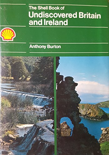 Imagen de archivo de The Shell Book of Undiscovered Britain and Ireland a la venta por WorldofBooks