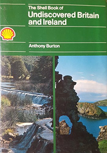 Stock image for The Shell Book of Undiscovered Britain and Ireland for sale by WorldofBooks