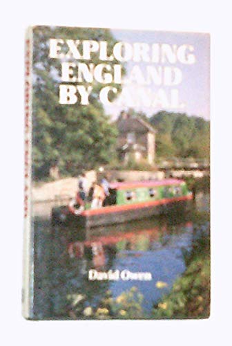 Stock image for Exploring England by Canal for sale by Tony Earl Books