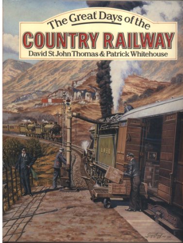 Stock image for The Great Days of the Country Railways for sale by AwesomeBooks