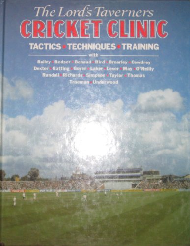 Stock image for Lord's Taverners' Cricket Clinic (A Graham Tarrant book) for sale by MusicMagpie