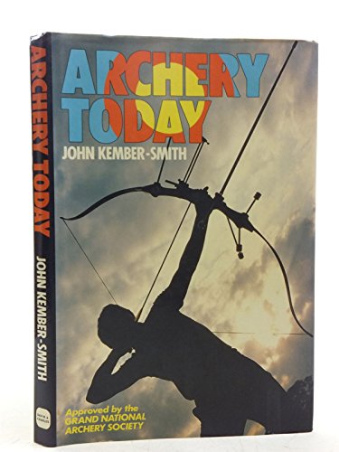 Beispielbild fr Archery Today: Technique and Philosophies in Action zum Verkauf von Books From California