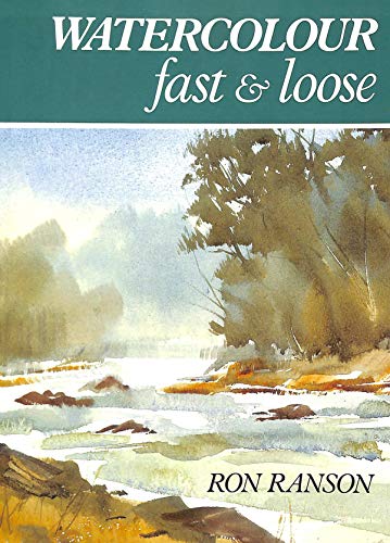 Stock image for Watercolour Fast and Loose for sale by WorldofBooks