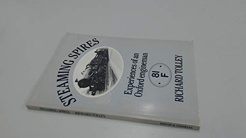 Beispielbild fr Steaming Spires: Tales of an Oxford Footplateman zum Verkauf von medimops
