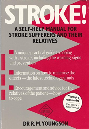 Beispielbild fr Stroke!: A Self Help Manual for Stroke Sufferers and Their Relatives (Take control) zum Verkauf von AwesomeBooks