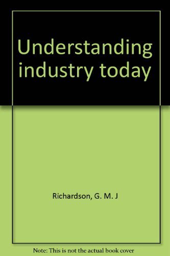 Imagen de archivo de Understanding industry today a la venta por AwesomeBooks