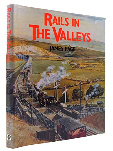 Rails in the Valleys (9780715389799) by Page, James