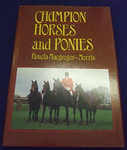 Imagen de archivo de Champion Horses and Ponies a la venta por WorldofBooks