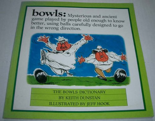Stock image for Bowls - The Bowls Dictionary for sale by Goldstone Books