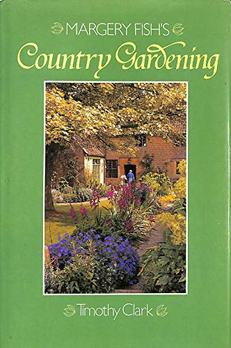 Beispielbild fr Margery Fish's Country Gardening zum Verkauf von SecondSale
