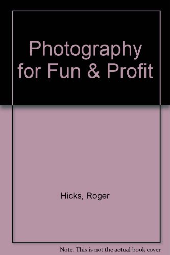 Photography for Fun & Profit