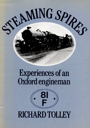 9780715390818: Steaming spires: Experiences of an Oxford engineman