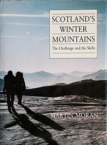 Beispielbild fr Scotlands Winter Mountains. The Challenge and the Skills zum Verkauf von Reuseabook