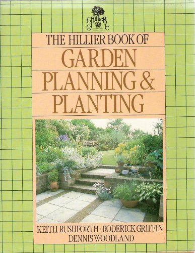 Stock image for The Hillier Guide to Garden Planning and Planting for sale by Better World Books
