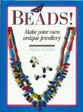 Beispielbild fr Beads : Make Your Own Unique Jewelry zum Verkauf von Better World Books
