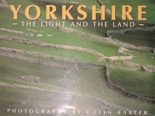 9780715391648: Yorkshire: The Light and the Land
