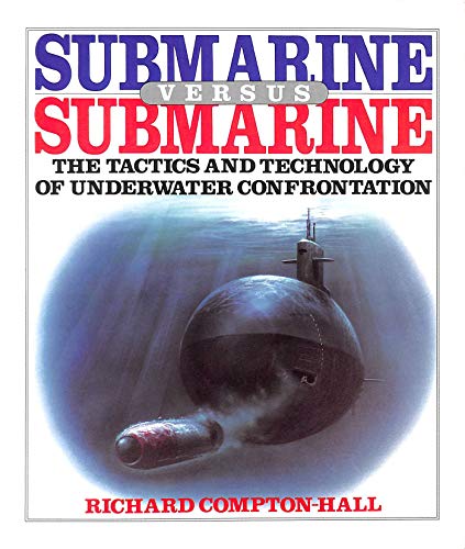 Beispielbild fr Submarine versus Submarine (A David & Charles Military Book) zum Verkauf von WorldofBooks