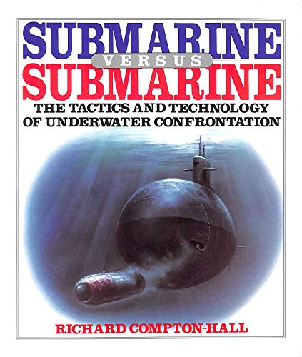 Imagen de archivo de Submarine versus Submarine (A David & Charles Military Book) a la venta por WorldofBooks