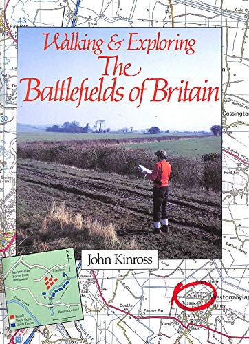 Stock image for Walking and Exploring the Battlefields of Britain for sale by SatelliteBooks