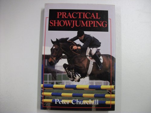 Beispielbild fr Practical Show Jumping zum Verkauf von Reuseabook