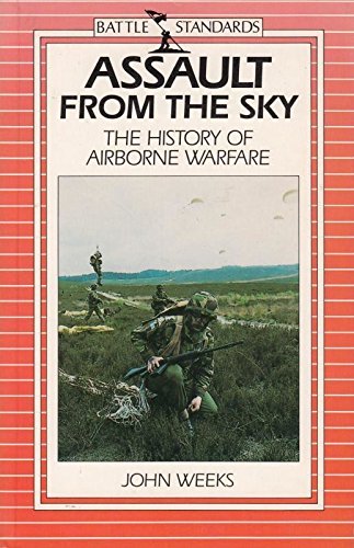 Beispielbild fr Assault from the Sky: History of Airborne Warfare (Battle standards) zum Verkauf von WorldofBooks