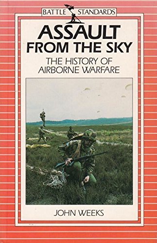 Imagen de archivo de Assault from the Sky: History of Airborne Warfare (Battle standards) a la venta por WorldofBooks