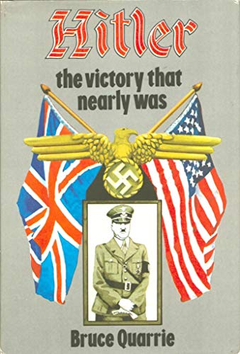 Stock image for HITLER: THE VICTORY THAT NEARLY WAS. for sale by Cambridge Rare Books