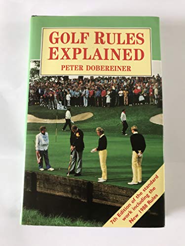 Beispielbild fr Golf Rules Explained zum Verkauf von WorldofBooks