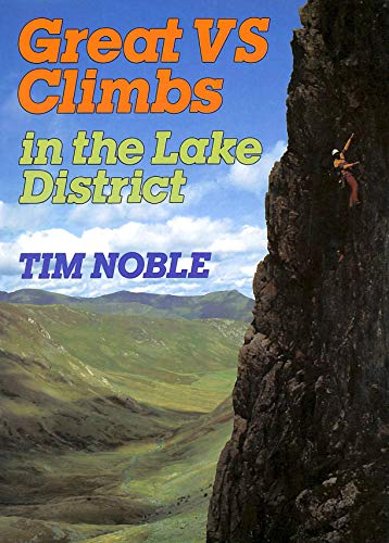 Great Vs Climbs in the Lake District (9780715392478) by Noble, Tim