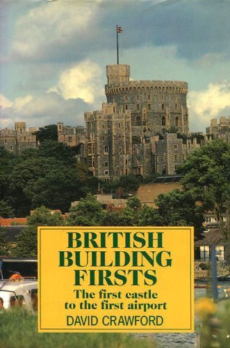 Beispielbild fr British Building Firsts zum Verkauf von Better World Books